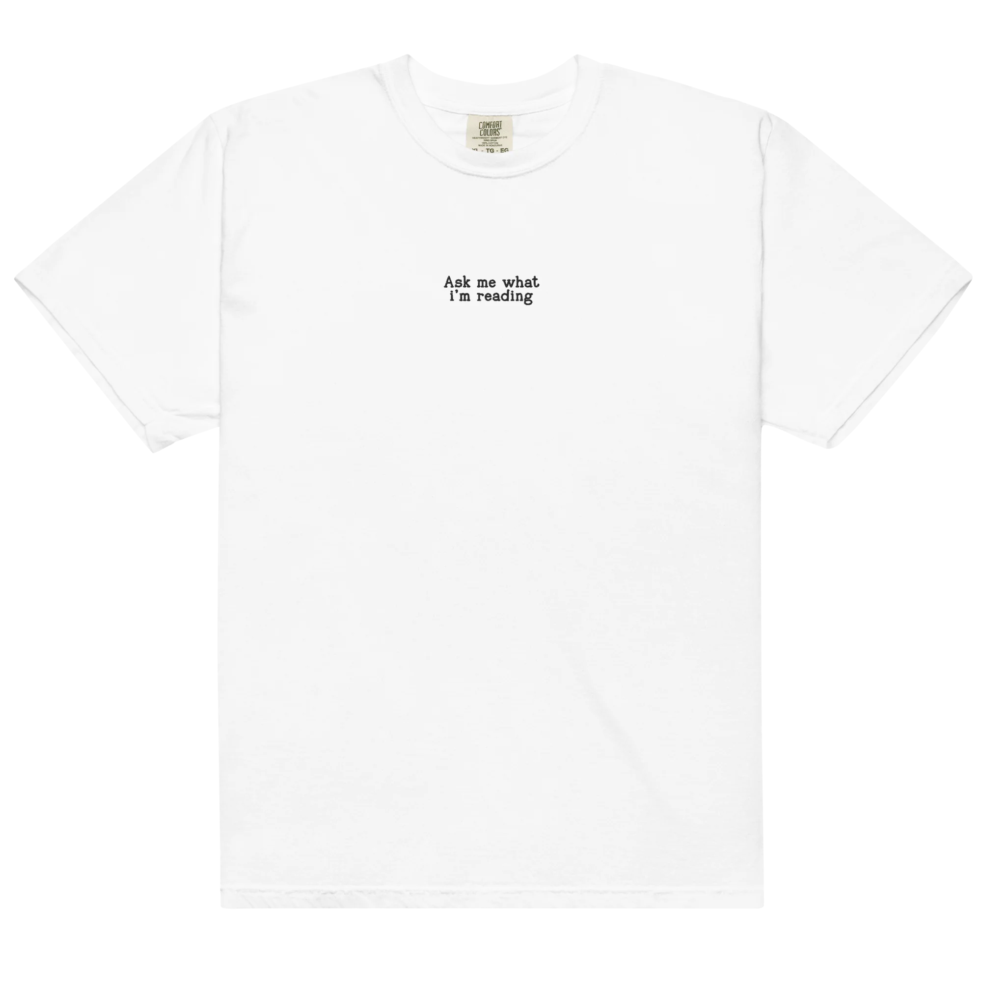 Ask Me What I’m Reading Embroidered Classic T-Shirt - Image 4