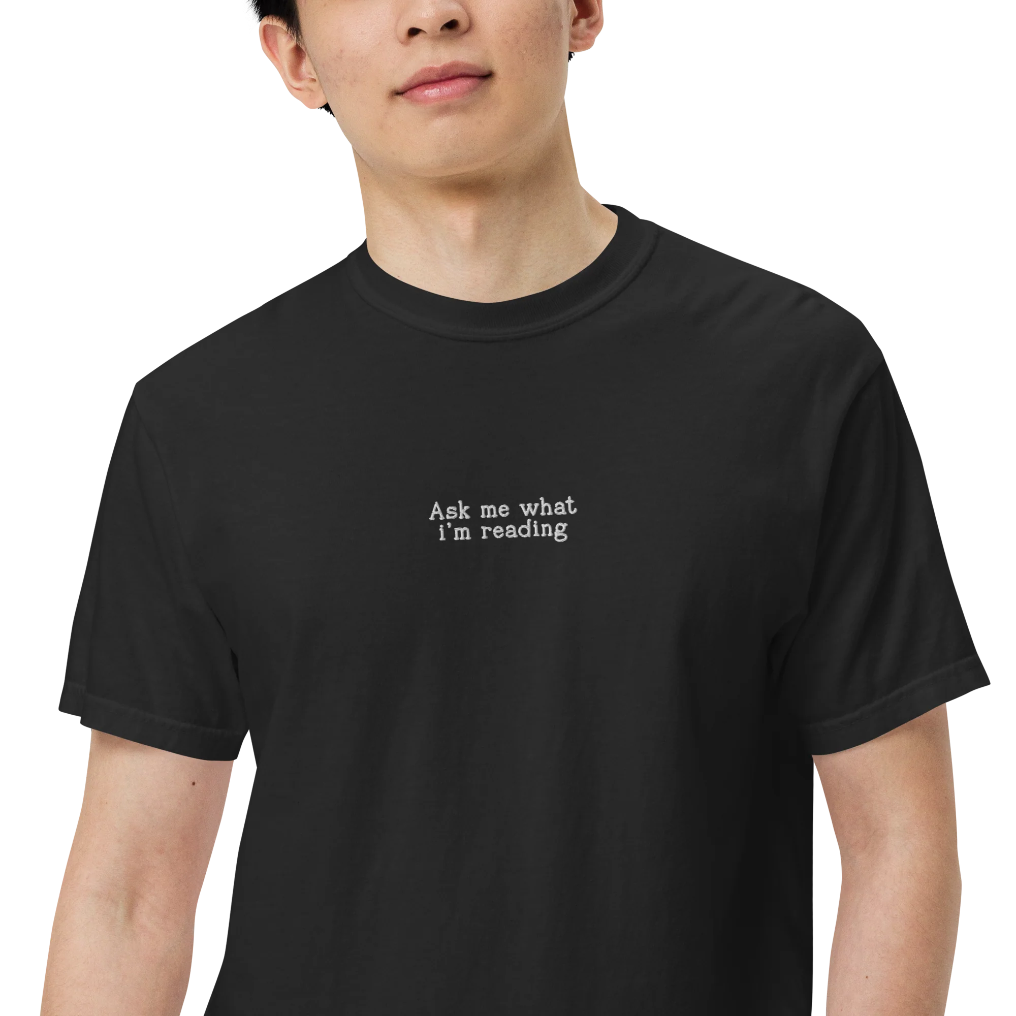 Ask Me What I’m Reading Embroidered Classic T-Shirt - Image 6