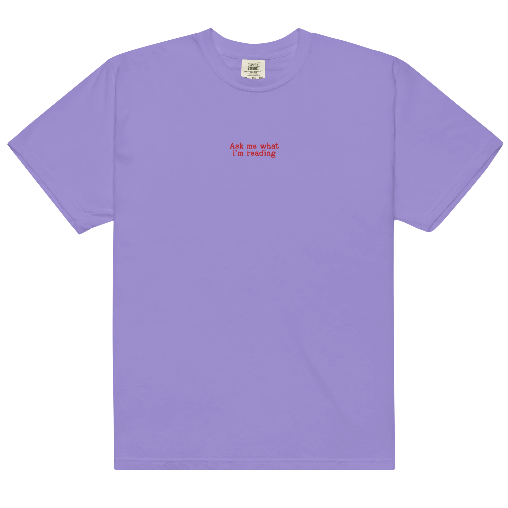 Ask Me What I’m Reading Embroidered Classic T-Shirt - Image 8
