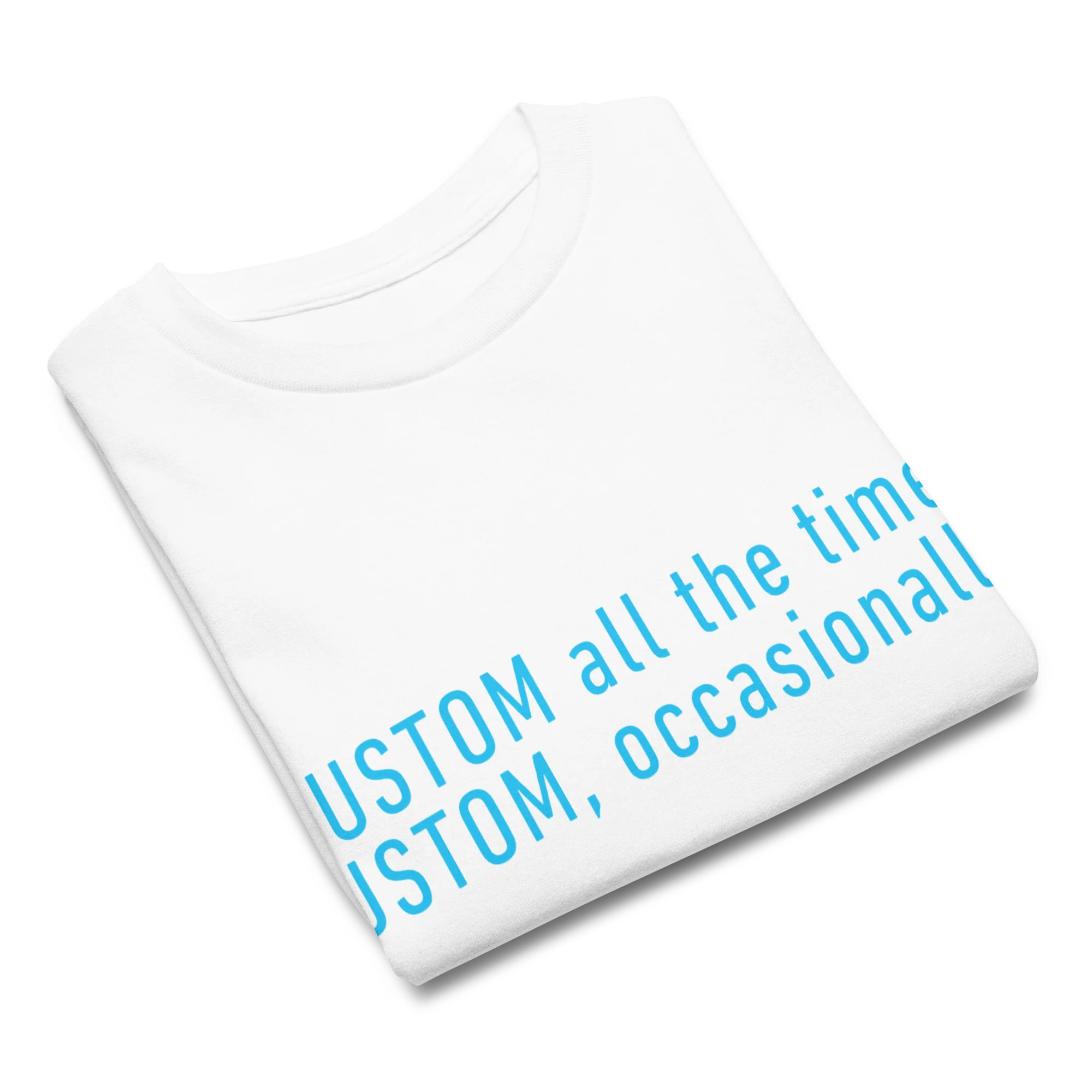 CUSTOM All The Time, Occasionally Baby Tee - Image 3