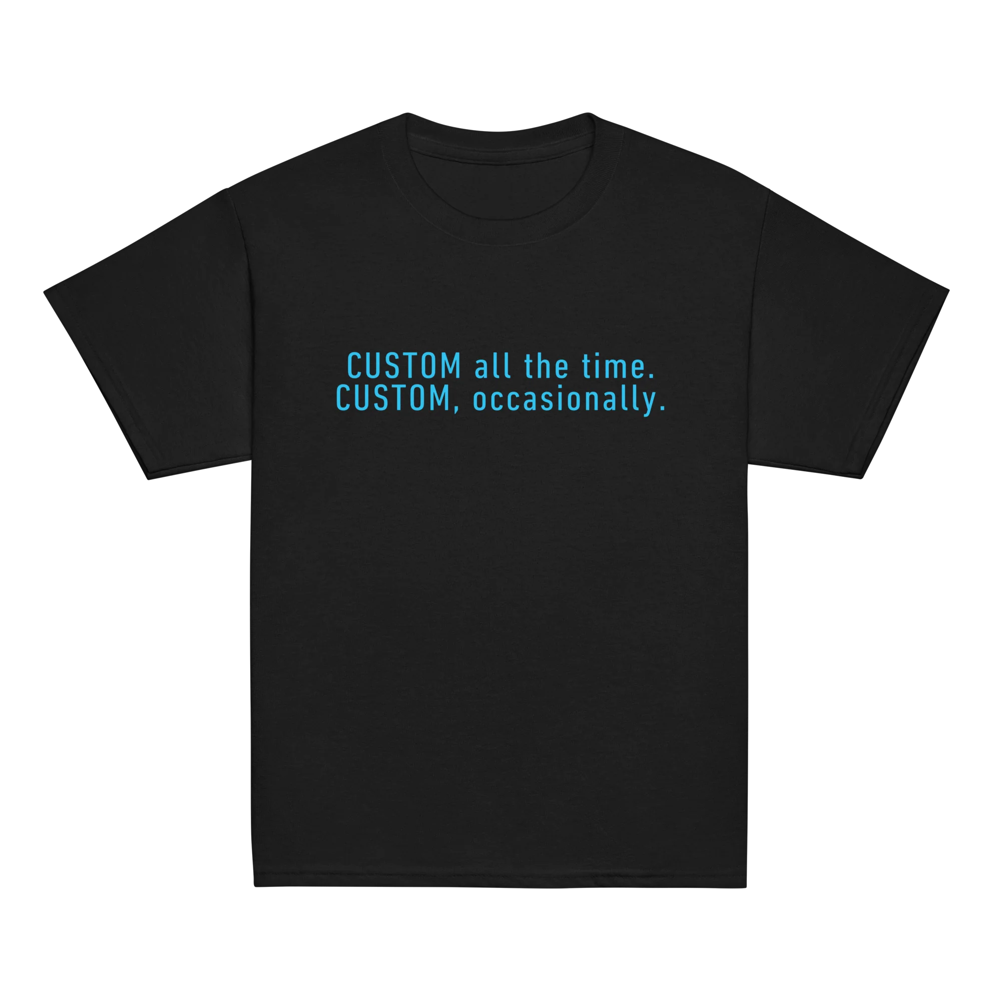 CUSTOM All The Time, Occasionally Baby Tee - Image 4