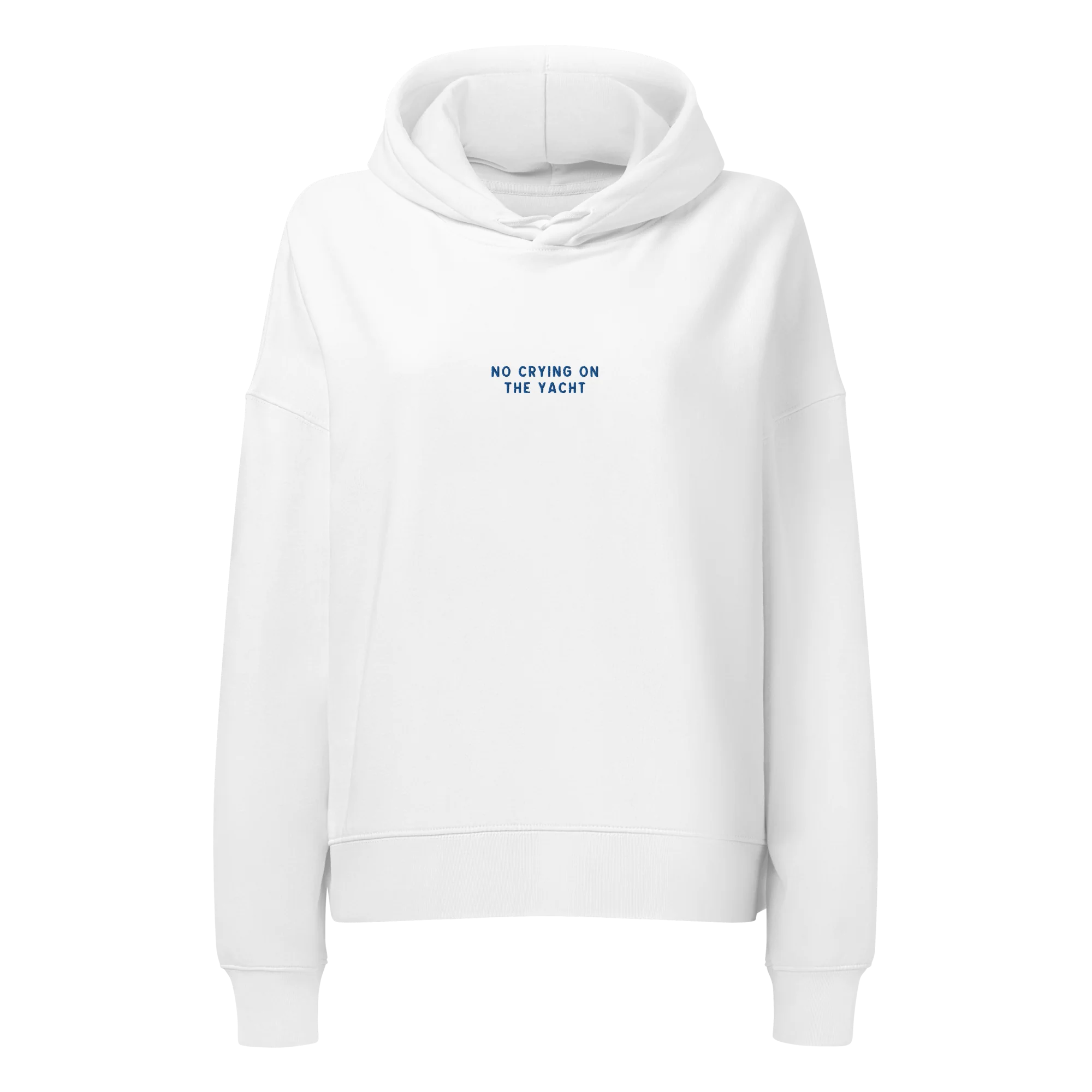 No Crying on the Yacht Embroidered Women’s Organic Hoodie